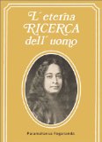 Portada de L'ETERNA RICERCA DELL'UOMO/MAN'S ETERNAL QUEST: RACCOLTA DI CONFERENZE E SAGGI CHE HANNO OME TEMA LA REALIZZAZIONE DI DIO NELLA VITA DI OGNI ... GOD IN DAI: 1 (PARAMAHANSA YOGANANDA)