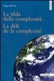 Portada de LA SFIDA DELLA COMPLESSITÀ. LE DÉFI DE LA COMPLEXITÉ (GAIAMENTE)