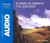 Portada de SANTO, EL SURFISTA Y EL EJECUTIVO - AUDIOLIBRO - (JORGE LIS COACHING)