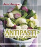 Portada de ANTIPASTI. 50 RICETTE PER DIMAGRIRE (MICHEL MONTIGNAC)