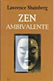 ZEN AMBIVALENTE