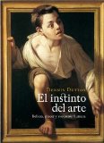 Portada de EL INSTINTO DEL ARTE: BELLEZA, PLACER Y EVOLUCIÓN HUMANA (ESTETICA (PAIDOS))