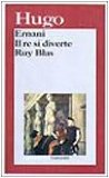 Portada de ERNANI-IL RE SI DIVERTE-RUY BLAS (I GRANDI LIBRI)