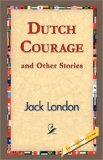 Portada de DUTCH COURAGE AND OTHER STORIES