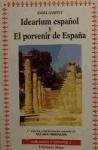 Portada de IDEARIUM ESPAÑOL Y EL PORVENIR DE ESPAÑA