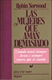 Portada de LAS MUJERES QUE AMAN DEMASIADO