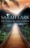 Portada de DIE TRÄNEN DER MAORI-GÖTTIN: LÜBBE PAPERBACK