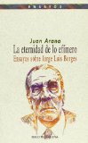 Portada de LA ETERNIDAD DE LO EFIMERO. ENSAYOS SOBRE JORGE LUIS BORGES