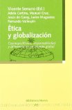 Portada de ETICA Y GLOBALIZACION: COSMOPOLITISMO, RESPONSABILIDAD Y DIFERENCIA EN UN MUNDO GLOBAL