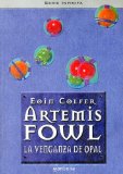 Portada de LA VENGANZA DEL OPAL: LA VENGANZA DEL OPAL (ARTEMIS FOWL)