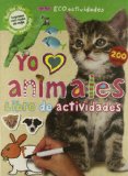 Portada de YO AMO ANIMALES: LIBRO DE ACTIVIDADES (INCLUYE 200 PEGATINAS)