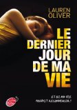 Portada de LE DERNIER JOUR DE MA VIE (LE LIVRE DE POCHE JEUNESSE)