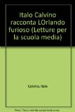 Portada de ORLANDO FURIOSO. RACCONTATO DA ITALO CALVINO (LETTURE PER LA SCUOLA MEDIA)