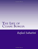 Portada de THE LIFE OF CESARE BORGIA