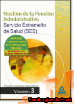 Portada de GESTIÓN DE LA FUNCIÓN ADMINISTRATIVA DEL SERVICIO EXTREMEÑO DE SALUD (SES). TEMARIO MATERIAS ESPECÍFICAS VOLUMEN III - EBOOK