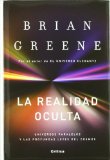 Portada de LA REALIDAD OCULTA: UNIVERSOS PARALELOS Y LAS PROFUNDAS LEYES DEL COSMOS (DRAKONTOS)