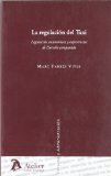 Portada de LA REGULACION DEL TAXI: LEGISLACION AUTONOMICA Y EXPERIENCIAS DE DERECHO COMPARADO