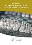 Portada de LIBRO BLANCO. LA FAMILIA NUMEROSA EN LA COMUNITAT VALENCIANA