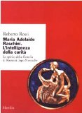 Portada de MARIA ADELAIDE RASCHINI. LO SPIRITO DELLA FILOSOFIA DI ROSMINI DOPO NIETZSCHE (RICERCHE. COLLANA DEL DSSPE-UNIV. GENOVA)