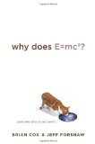 Portada de WHY DOES E=MC2?: (AND WHY SHOULD WE CARE?)