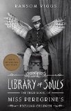 Portada de LIBRARY OF SOULS: THE THIRD NOVEL OF MISS PEREGRINE'S PECULIAR CHILDREN