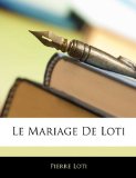 Portada de LE MARIAGE DE LOTI