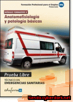 Portada de PRUEBAS LIBRES PARA LA OBTENCIÓN DEL TÍTULO DE TÉCNICO DE EMERGENCIAS SANITARIAS: ANATOMOFISIOLOGÍA Y PATOLOGÍAS BÁSICAS. CICLO FORMATIVO DE GRADO MEDIO: EMERGENCIAS SANITARIAS - EBOOK