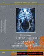 Portada de EL CUERPO INCIERTO: CORPOREIDAD, TECNOLOGÍAS MÉDICAS Y CULTURA CONTEMPORÁNEA - EBOOK