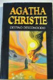 Portada de DESTINO DESCONOCIDO ((1) AGATHA CHRISTIE)