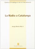 Portada de RÀDIO A CATALUNYA. ESTRUCTURA DEL SISTEMA RADIODIFUSOR A CATALUNYA/LA