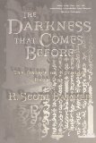 Portada de THE DARKNESS THAT COMES BEFORE (PRINCE OF NOTHING)