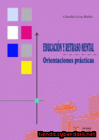 Portada de EDUCACIÓN Y RETRASO MENTAL. ORIENTACIONES PRÁCTICAS - EBOOK