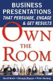 Portada de OWN THE ROOM: BUSINESS PRESENTATIONS THAT PERSUADE, ENGAGE, AND GET RESULTS: HOW TO DELIVER A PRESENTATION TO GET WHAT YOU WANT