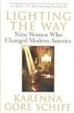Portada de LIGHTING THE WAY: NINE WOMEN WHO CHANGED MODERN AMERICA