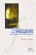 Portada de LA CONSTRUCCION DEL PENSAMIENTO: DECISIONES METODOLOGICAS