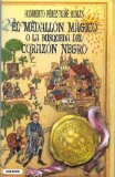 Portada de MEDALLON MAGICO O LA BUSQUEDA DEL CORAZON NEGRO