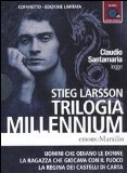 Portada de TRILOGIA MILLENNIUM LETTO DA CLAUDIO SANTAMARIA. AUDIOLIBRO. 2 CD AUDIO FORMATO MP3. EDIZ. LIMITATA