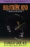 Portada de THE HOLOTROPIC MIND: THREE LEVELS OF HUMAN CONSCIOUSNESS AND HOW THEY SHAPE OUR LIVES