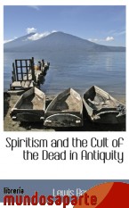 Portada de SPIRITISM AND THE CULT OF THE DEAD IN ANTIQUITY