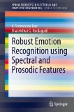 Portada de ROBUST EMOTION RECOGNITION USING SPECTRAL AND PROSODIC FEATURES