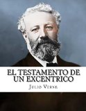 Portada de EL TESTAMENTO DE UN EXC&Eacute;NTRICO