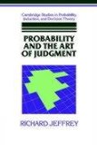Portada de PROBABILITY AND THE ART OF JUDGMENT