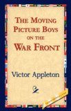 Portada de THE MOVING PICTURE BOYS ON THE WAR FRONT