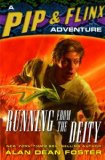 Portada de RUNNING FROM THE DEITY (PIP AND FLINX NOVELS)