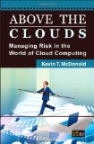 Portada de ABOVE THE CLOUDS: MANAGING RISK IN THE WORLD OF CLOUD COMPUTING BY KEVIN T. MCDONALD (9-FEB-2010) PAPERBACK