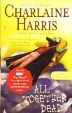 Portada de ALL TOGETHER DEAD (SOOKIE STACKHOUSE/TRUE BLOOD) BY HARRIS, CHARLAINE (2008) MASS MARKET PAPERBACK