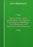 Portada de VIEWS OF THE LAKES IN THE NORTH OF ENGLAND FROM ORIGINAL PAINTINGS; WITH HISTORICAL AND DESCRIPTIVE ILLUSTRATIONS