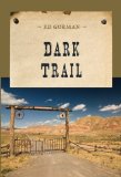 Portada de DARK TRAIL (AN EVANS NOVEL OF THE WEST) BY GORMAN, ED (2014) PAPERBACK