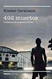 Portada de 492 MUERTOS: CONFESIONES DE UN ASESINO A SUELDO