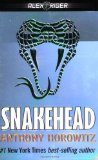 Portada de SNAKEHEAD (ALEX RIDER ADVENTURE) BY HOROWITZ, ANTHONY (2008) PAPERBACK
